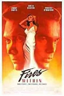 Пламя в душе / Fires Within (1991) фильм смотреть онлайн в хорошем качестве
