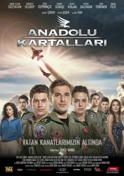 Анатолийские орлы / Anadolu Kartallari (2011) фильм смотреть онлайн в хорошем качестве
