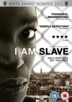 Я – рабыня / I Am Slave (2010) фильм смотреть онлайн в хорошем качестве