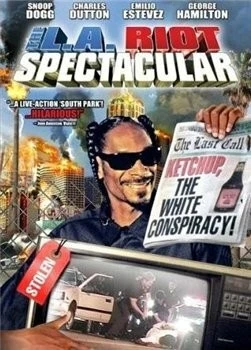 Беспредел в Лос-Анжелесе / The L.A. Riot Spectacular (2005) фильм смотреть онлайн в хорошем качестве