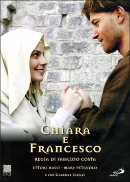 Клара и Франциск / Chiara e Francesco (2007) фильм смотреть онлайн в хорошем качестве