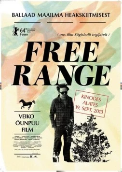 Открытый диапазон / Free Range/Ballaad maailma heakskiitmisest (2013) фильм смотреть онлайн в хорошем качестве