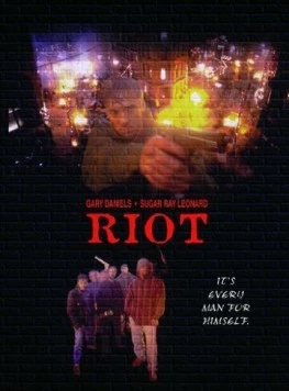 Мятеж / Riot (1996) фильм смотреть онлайн в хорошем качестве