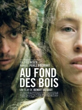 В лесной чаще / Au fond des bois (2010) фильм смотреть онлайн В лесной чаще / Au fond des bois (2010) фильм смотреть онлайн в хорошем качестве