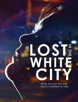 Белый город / The White City (2014) фильм смотреть онлайн Белый город / The White City (2014) фильм смотреть онлайн в хорошем качестве