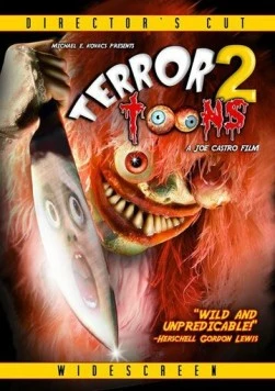 Мультеррор 2 / Terror Toons 2 (2007) фильм смотреть онлайн в хорошем качестве