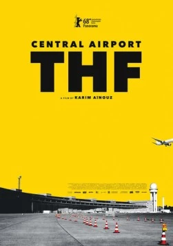 Центральный аэропорт Темпельхоф / Zentralflughafen THF (2018) фильм смотреть онлайн в хорошем качестве