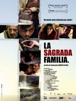 Святое семейство / La Sagrada Familia (2005) фильм смотреть онлайн в хорошем качестве