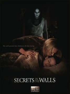 Стена с секретами / Secrets in the Walls (2010) фильм смотреть онлайн в хорошем качестве