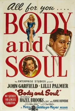 Тело и душа / Body and Soul (1947) фильм смотреть онлайн в хорошем качестве