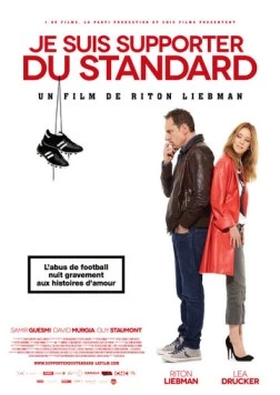 Я болею за «Стандарт» / Je suis supporter du Standard (2013) фильм смотреть онлайн в хорошем качестве