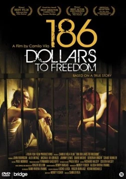 186 долларов за свободу / 186 Dollars to Freedom (2012) фильм смотреть онлайн в хорошем качестве
