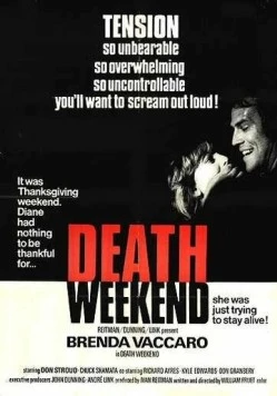 Смертельный уик-энд / Death Weekend (1976) фильм смотреть онлайн в хорошем качестве