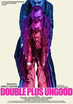 Дважды плохой / Doubleplusungood (2018) фильм смотреть онлайн в хорошем качестве