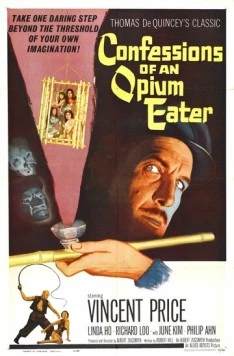 Исповедь любителя опиума / Confessions of an Opium Eater (1962) фильм смотреть онлайн в хорошем качестве