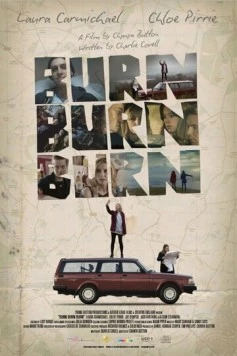 Ни пуха, ни праха / Burn Burn Burn (2015) фильм смотреть онлайн в хорошем качестве