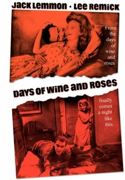 Дни вина и роз / Days of Wine and Roses (1962) фильм смотреть онлайн Дни вина и роз / Days of Wine and Roses (1962) фильм смотреть онлайн в хорошем качестве