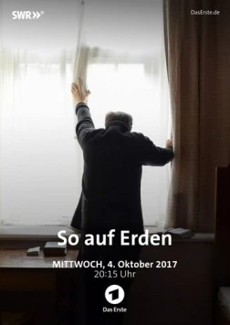 На земле / So auf Erden (2017) фильм смотреть онлайн На земле / So auf Erden (2017) фильм смотреть онлайн в хорошем качестве