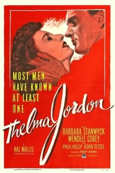 Дело Тельмы Джордон / The File on Thelma Jordon (1950) фильм смотреть онлайн в хорошем качестве