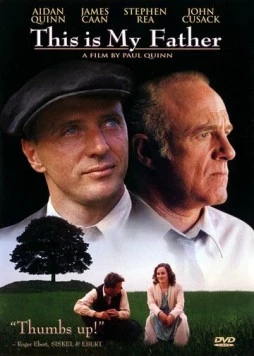 Все о моем отце / This Is My Father (1998) фильм смотреть онлайн в хорошем качестве