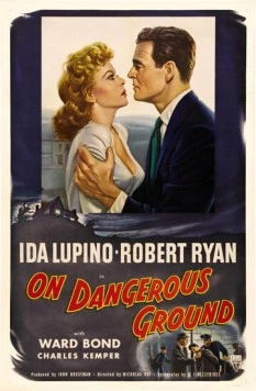 На опасной земле / On Dangerous Ground (1951) фильм смотреть онлайн в хорошем качестве