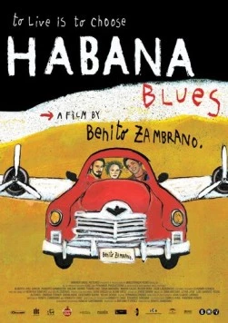 Гаванский блюз / Habana Blues (2005) фильм смотреть онлайн Гаванский блюз / Habana Blues (2005) фильм смотреть онлайн в хорошем качестве