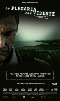 Мольба провидца / La plegaria del vidente (2012) фильм смотреть онлайн Мольба провидца / La plegaria del vidente (2012) фильм смотреть онлайн в хорошем качестве