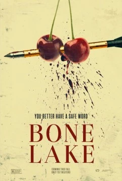 Озеро костей / Bone Lake (2024) фильм смотреть онлайн в хорошем качестве
