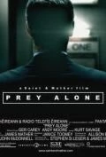 Охота в одиночку / Prey Alone (2004) фильм смотреть онлайн в хорошем качестве