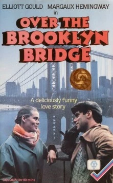 Через Бруклинский мост / Over the Brooklyn Bridge (1984) фильм смотреть онлайн в хорошем качестве