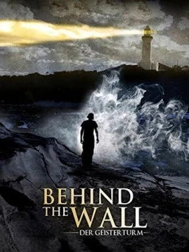 За стеной / Behind the Wall (2007) фильм смотреть онлайн в хорошем качестве