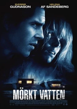 Темная вода / Mörkt vatten (2012) фильм смотреть онлайн в хорошем качестве