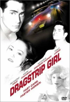 Девушка угонщика / Dragstrip Girl (1994) фильм смотреть онлайне бесплатно Смотреть Девушка угонщика / Dragstrip Girl(1994) фильм в онлайне бесплатно
