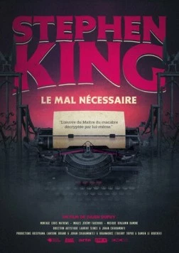 Стивен Кинг: Повелитель страха / Stephen King: Le mal nécessaire (2020) фильм смотреть онлайн в хорошем качестве