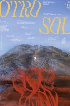 Иное солнце / Otro Sol (2023) фильм смотреть онлайн в хорошем качестве