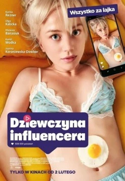 Dziewczyna influencera (2024) фильм смотреть онлайн в хорошем качестве
