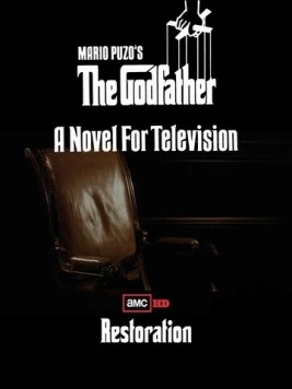 Крестный отец: Новелла для телевидения / The Godfather: A Novel for Television (1977) cериал смотреть онлайн Крестный отец: Новелла для телевидения / The Godfather: A Novel for Television (1977) cериал смотреть онлайн в хорошем качестве