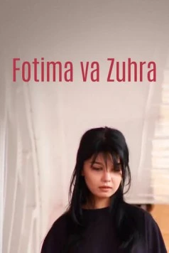 Fotima va Zuxra (2005) фильм смотреть онлайн в хорошем качестве