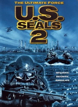 Отряд «Морские котики» 2 / U.S. Seals II (2001) фильм смотреть онлайн в хорошем качестве