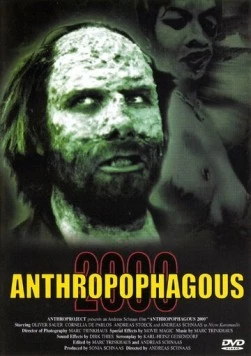 Антропофагус 2000 / Anthropophagous 2000 (1999) фильм смотреть онлайн в хорошем качестве