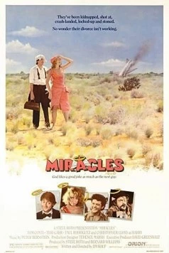 Чудеса / Miracles (1986) фильм смотреть онлайн в хорошем качестве