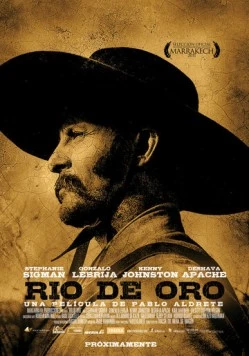 Золотая река / Río de oro (2010) фильм смотреть онлайн в хорошем качестве