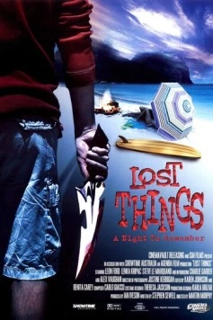 Потерявшиеся / Lost Things (2003) фильм смотреть онлайн в хорошем качестве
