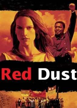Красная пыль / Red Dust (2004) фильм смотреть онлайн в хорошем качестве