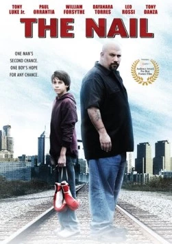 Гвоздь: История Джои Нардоне / The Nail: The Story of Joey Nardone (2009) фильм смотреть онлайн в хорошем качестве