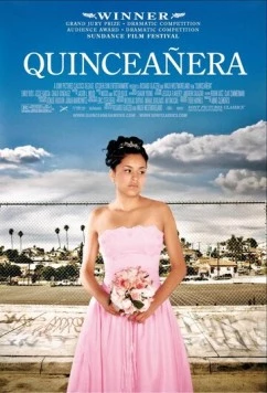 Пятнадцатилетняя / Quinceañera (2006) фильм смотреть онлайн в хорошем качестве