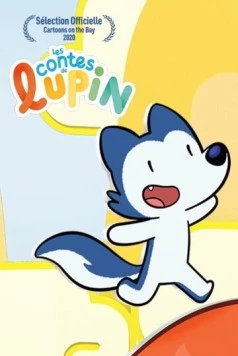 Сказки Люпина / Lupin's Tales (2020) мультфильм смотреть онлайн Сказки Люпина / Lupin's Tales (2020) мультфильм смотреть онлайн в хорошем качестве