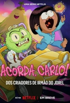 Просыпайся, Карло! / Acorda, Carlo! (2023) мультфильм смотреть онлайн в хорошем качестве