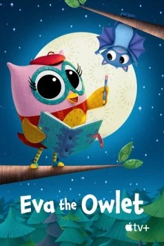 Совёнок Ева / Eva the Owlet (2023) мультфильм смотреть онлайн Совёнок Ева / Eva the Owlet (2023) мультфильм смотреть онлайн в хорошем качестве