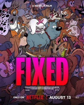 Fixed (2025) мультфильм смотреть онлайн в хорошем качестве